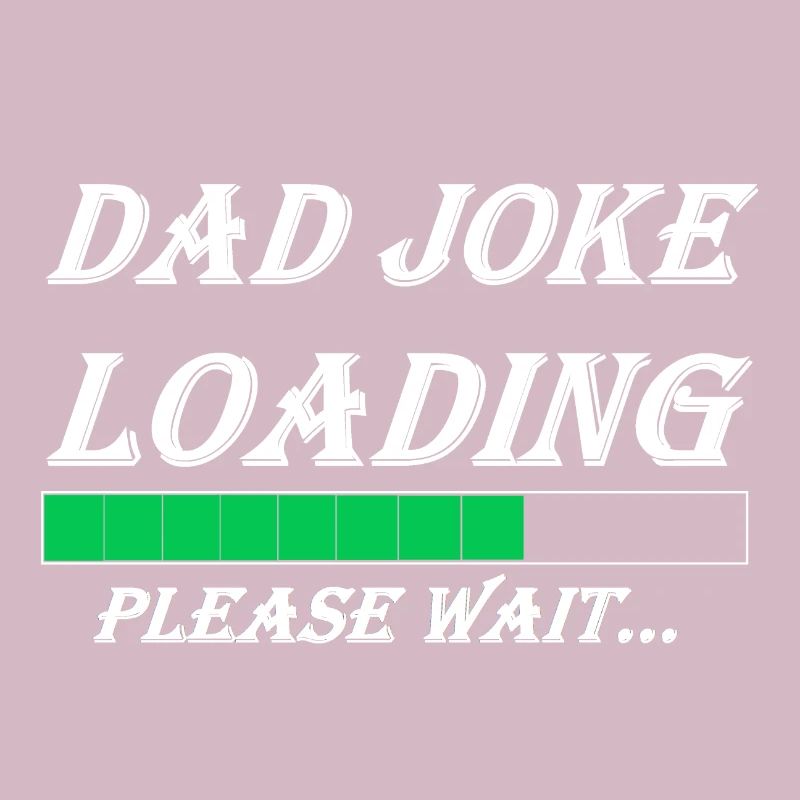 DAD JOKE LOADING