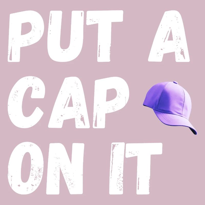 Put a cap on it