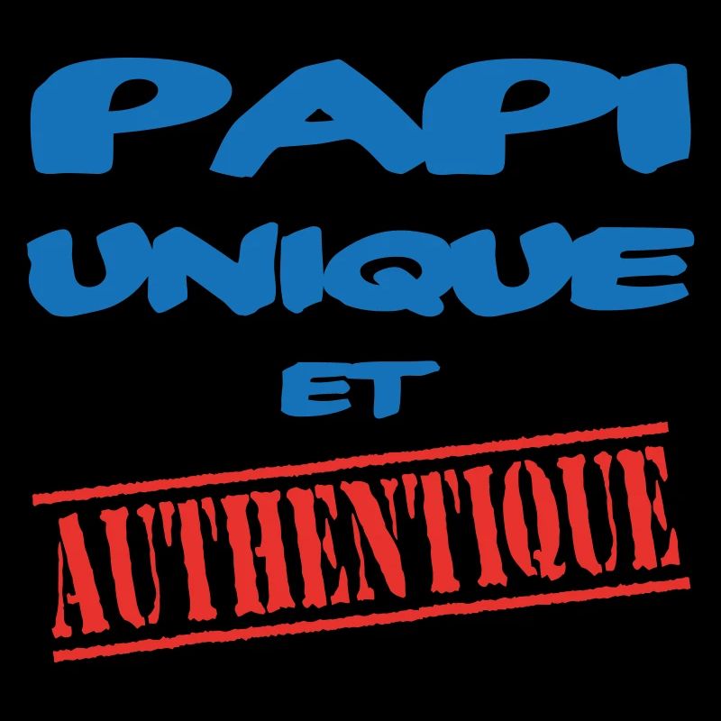 PAPI UNIQUE ET AUTHENTIQUE