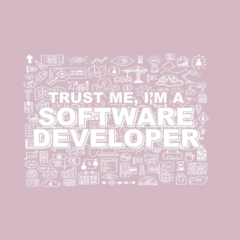 Trust Me, I'm a Software Developer