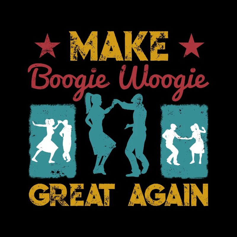Make Boogie Woogie Great Again Tanzen Geschenk