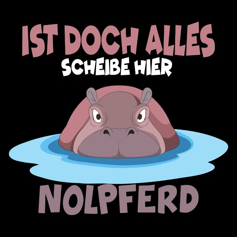 Ist doch alles scheiße hier Nölpferd