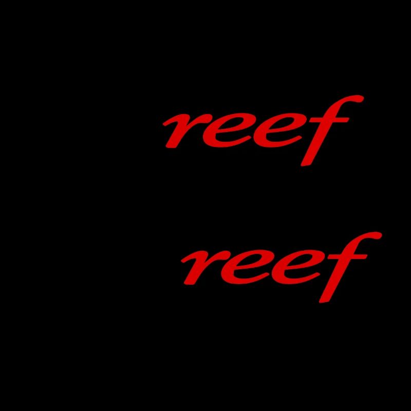 Il a Reef il a tout compreff,