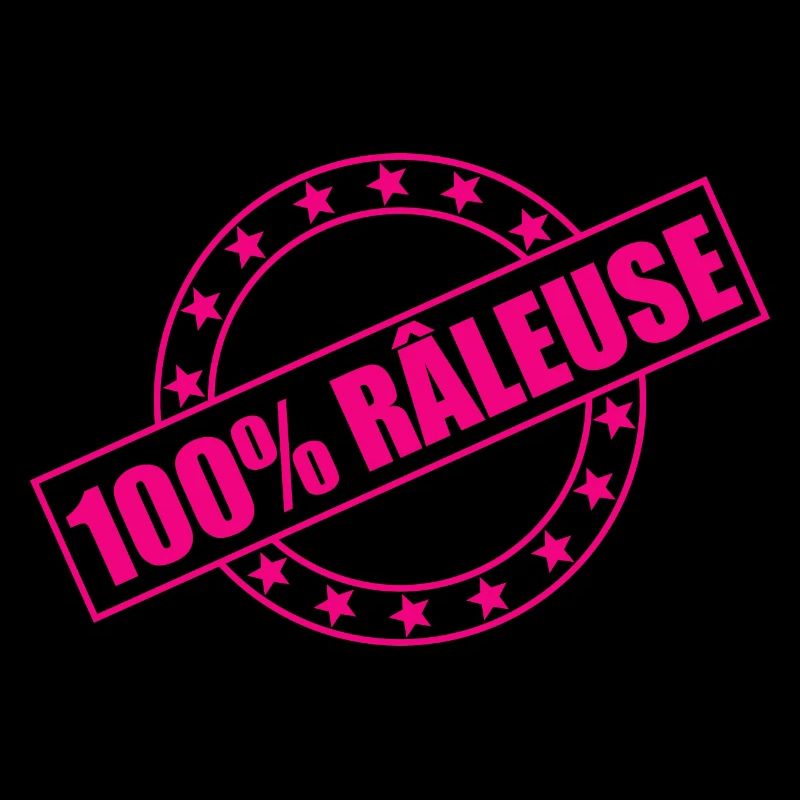 100% RÂLEUSE - Quand râler est une seconde nature