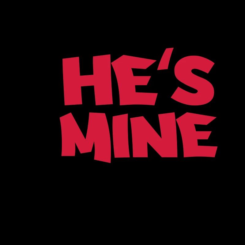 He's mine
