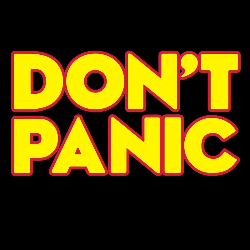 Don't panic - Grab your towel - Keine Panik -