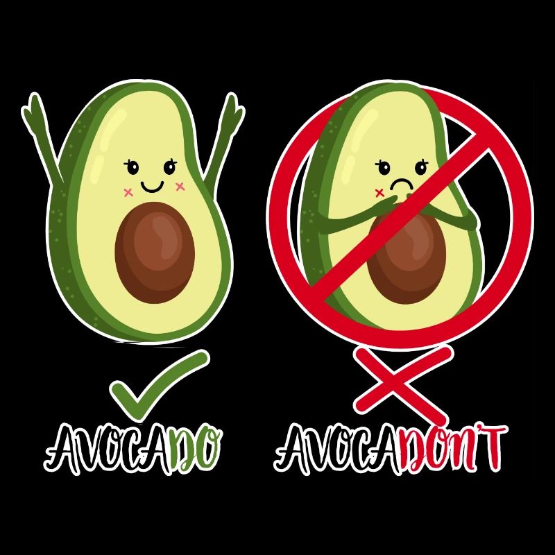Avocado - Avocadon't - Avocado Spruch Motivation
