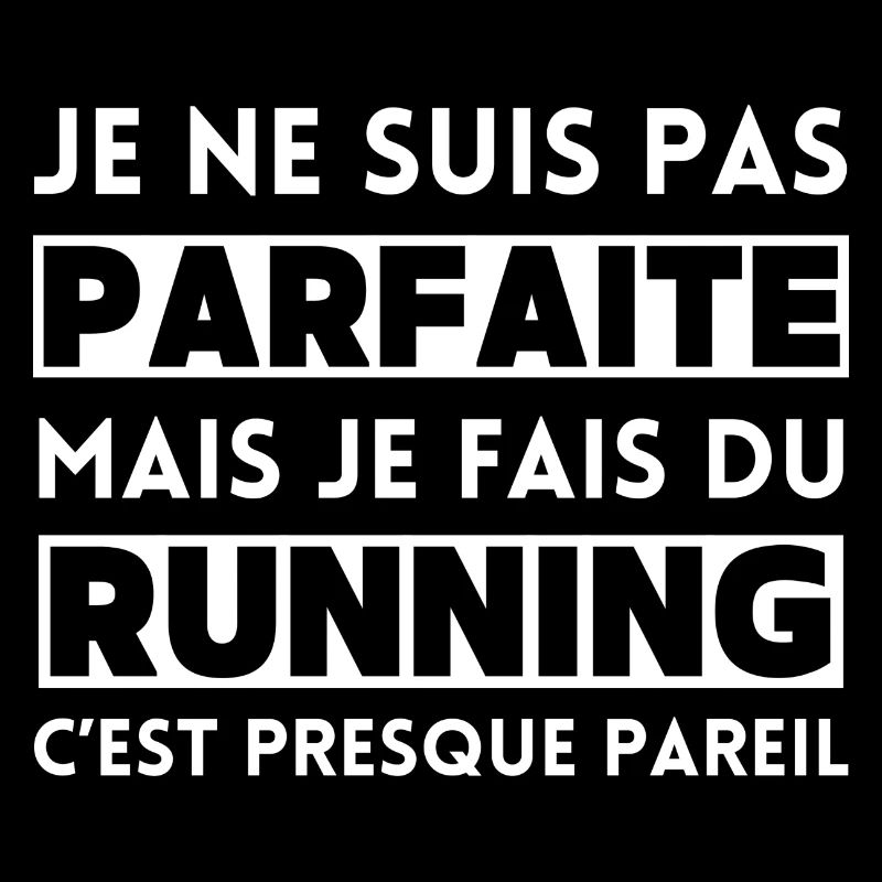 Je ne suis pas parfaite mais je fais du running
