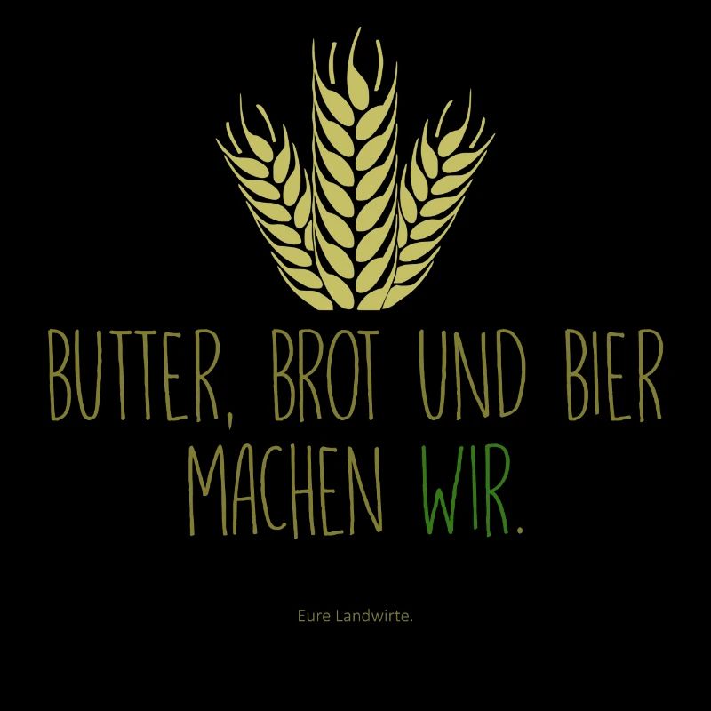 We make butter, bread and beer.