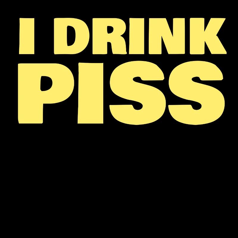 Je te sers piss