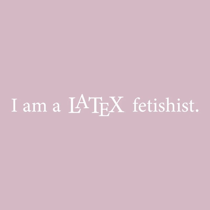 Latex fetishist programming computer science gift
