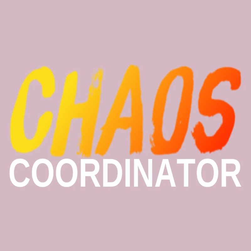 CHAOS COORDINATOR - gradient & white office humor