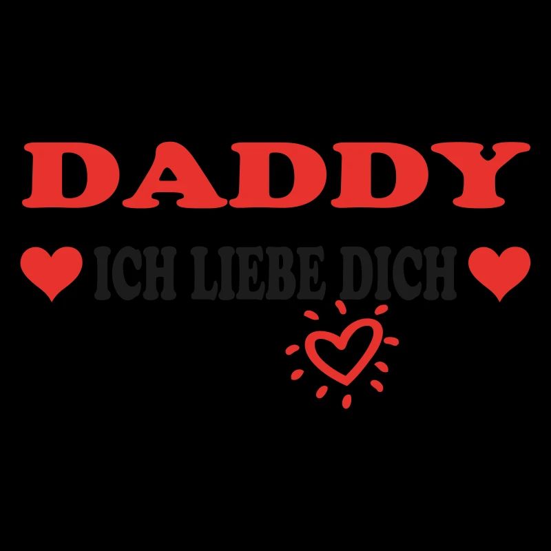 DADDY Ich liebe dich