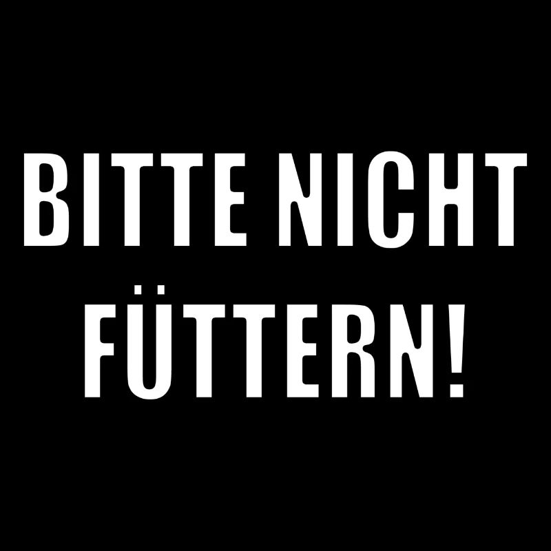 Bitte nicht füttern