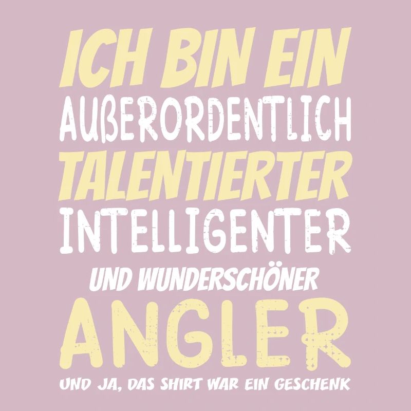 Ich bin ein Außerordentlich Wunderschöner Angler