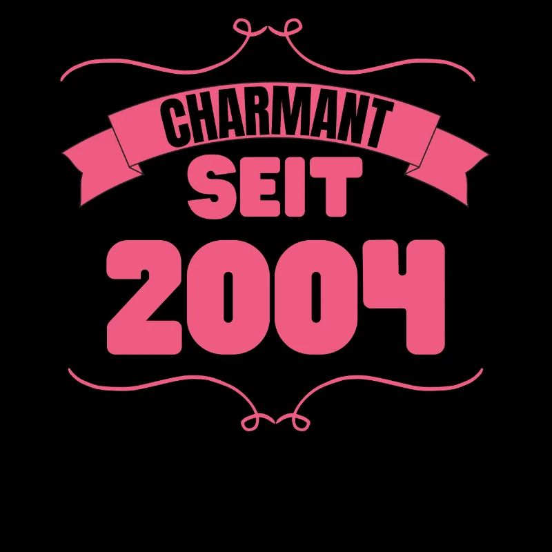 Charmant seit 2004 Geburtstagsfeier 19. Geburtstag