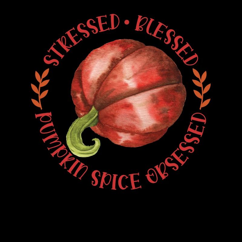 Stressed Blessed Pumpkin Spice Obsessed