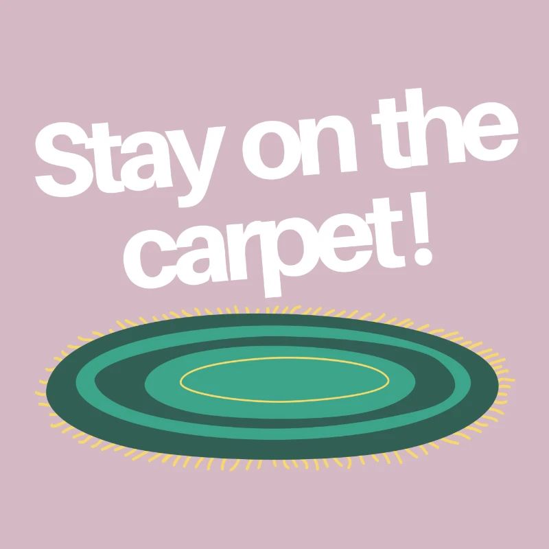 Restez sur le tapis