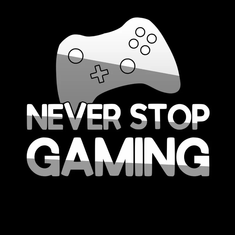 NEVER STOP GAMING + Controller - Gaming