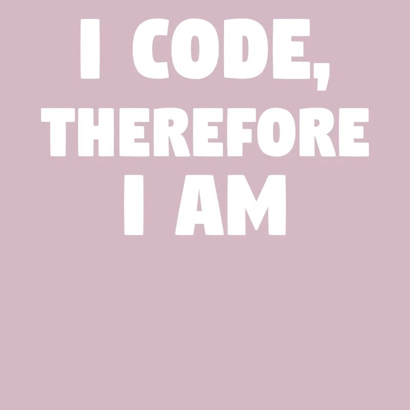 I Code, Therefore I Am! #ProgrammingLife