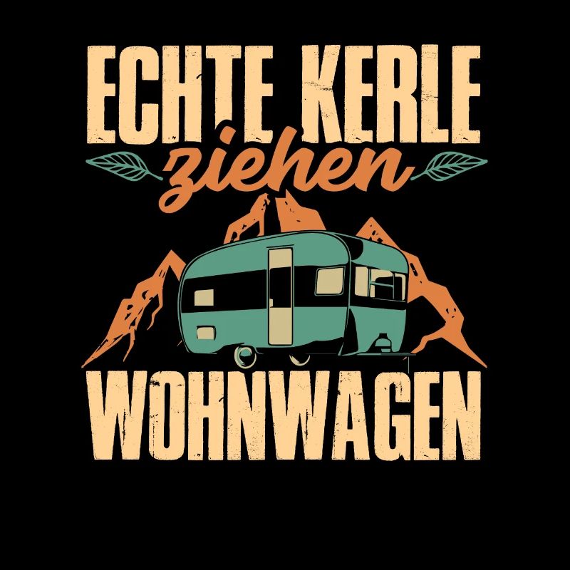Echte Kerle ziehen Wohnwagen