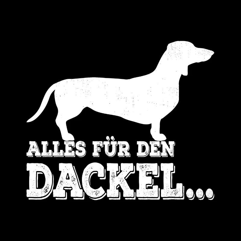 ALLES FÜR DEN DACKEL...