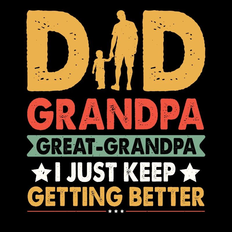 Ich Bin Ein Papa, Opa Und Ein Uropa Vatertag Vater