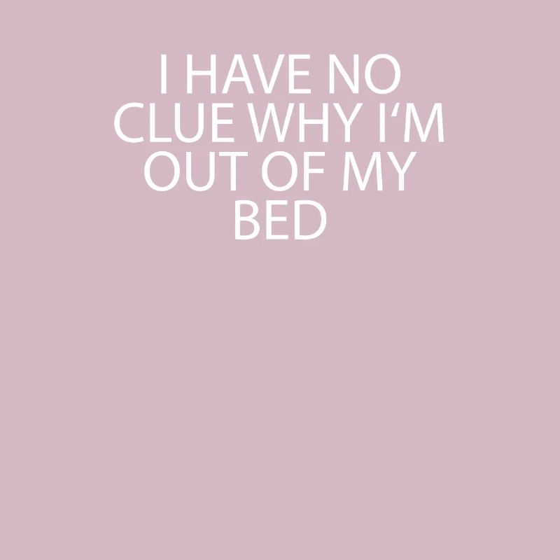 Aucune idée Hors de mon lit