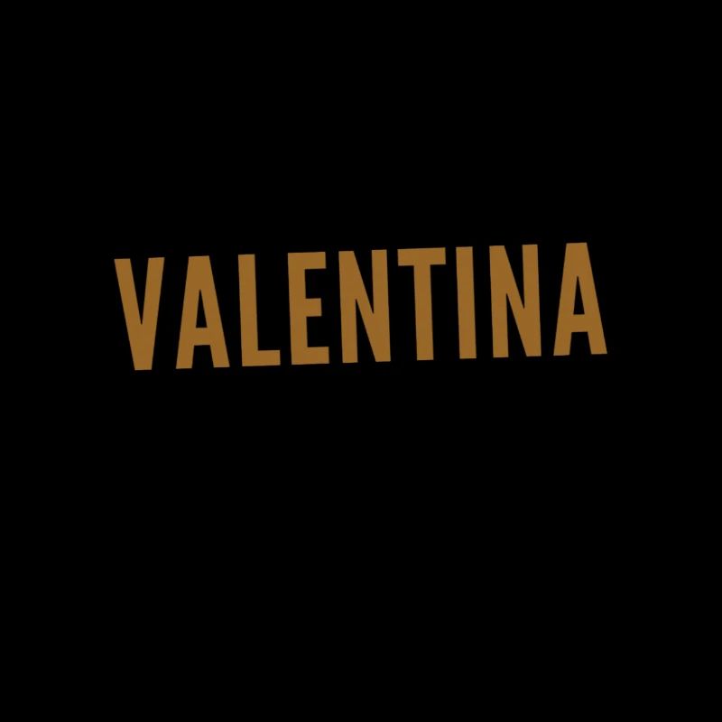 vor dir steht eine Valentina