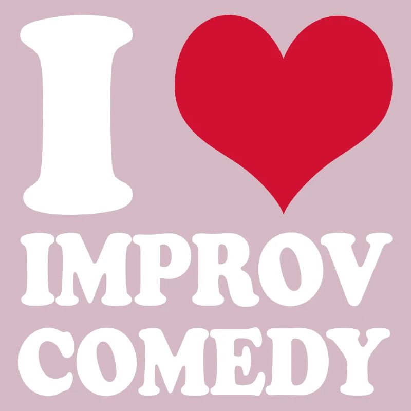 I Love Improv Comedy