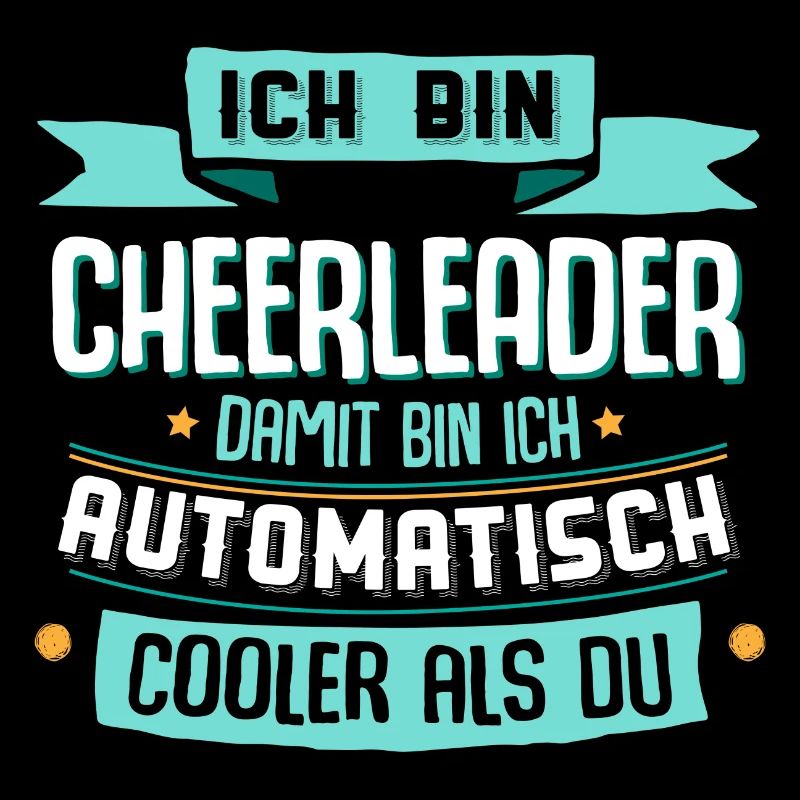 Ich bin Cheerleader, damit cooler als du.