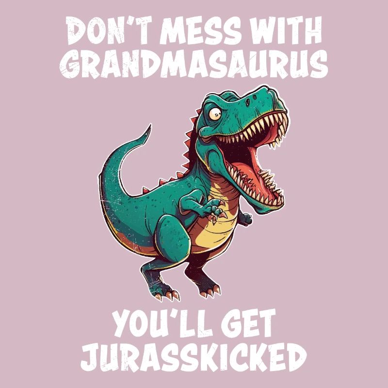 Oma Dont mess with Omasaurus Großmutter Dino