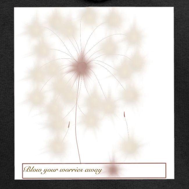 Blow your worries away , Putze deine Sorgen weg
