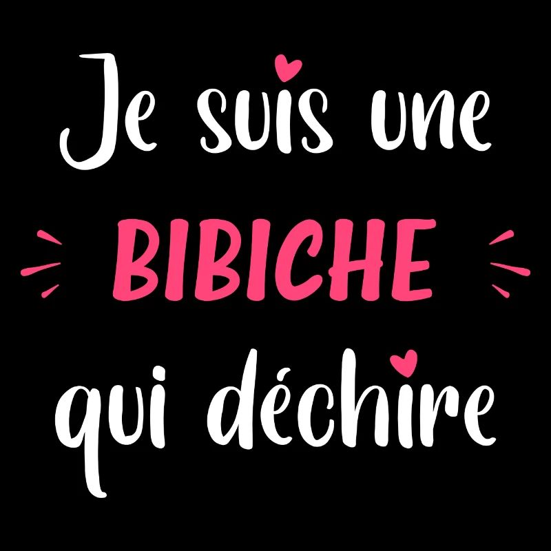 Je suis une bibiche qui déchire