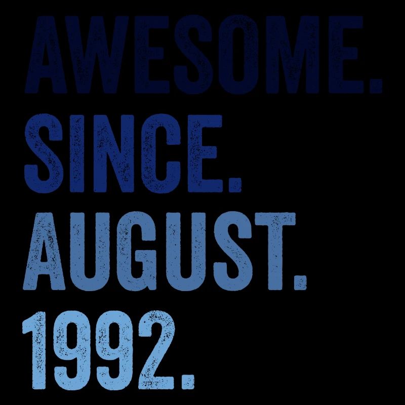 Awesome Since August 1992 30. Geburtstag