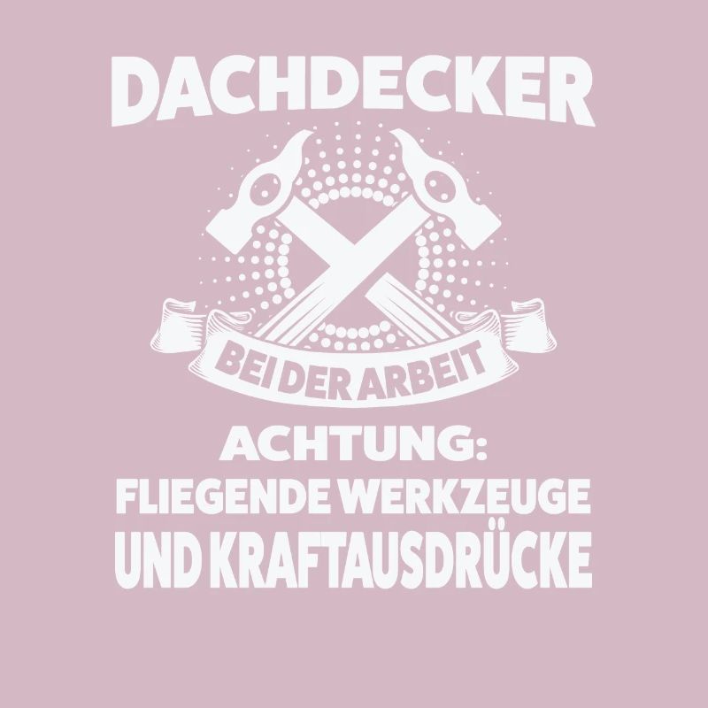 Dachdecker Beruf Dachdecken Geschenk