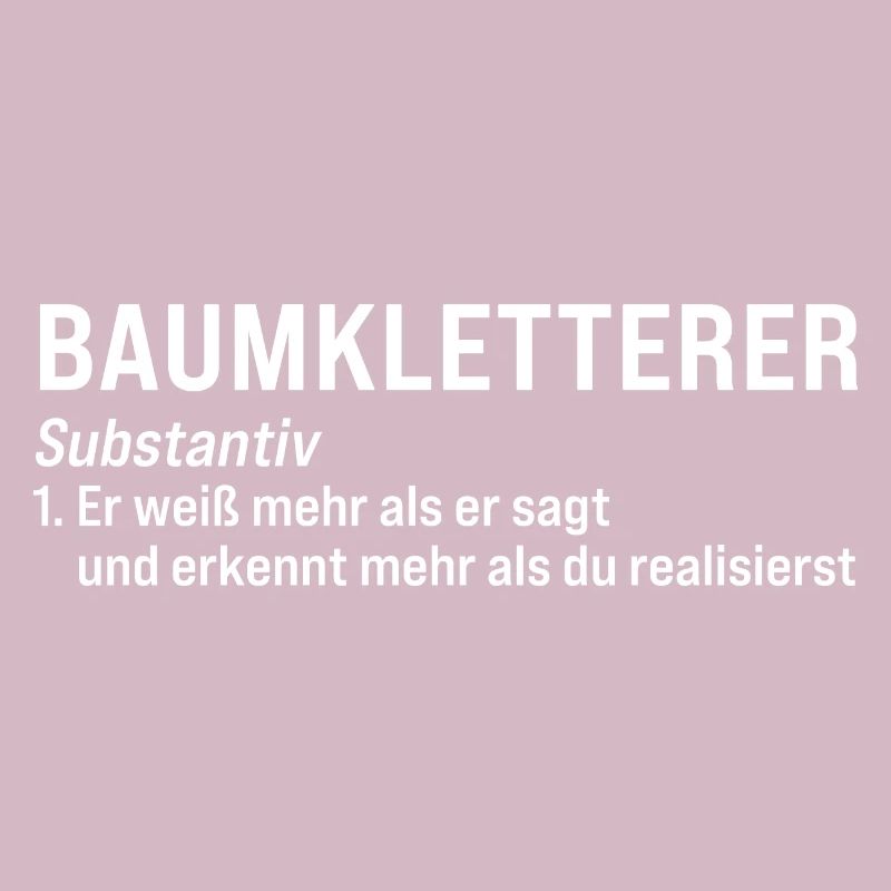 Baumkletterer Definition Baumpfleger Geschenk