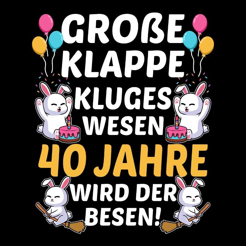 Große Klappe Kluges Wesen 40 Jahre Wird Der Besen
