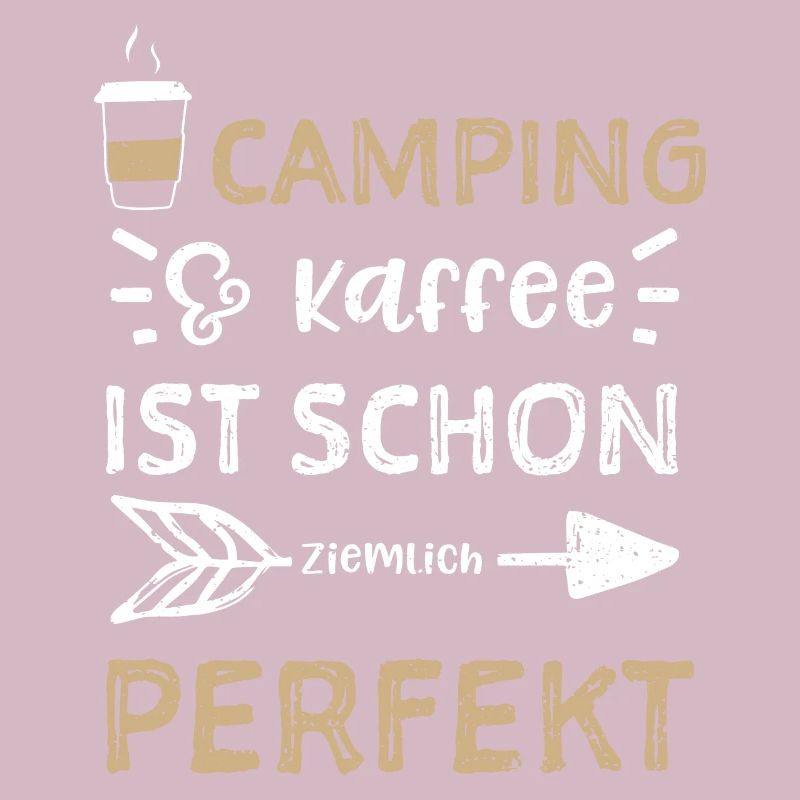 Camping & coffee is already quite ...