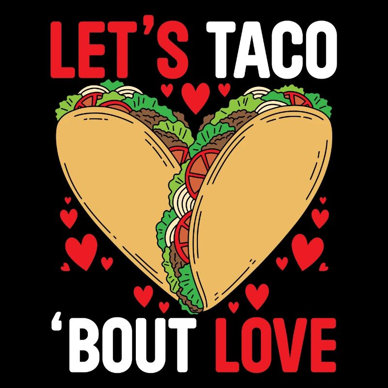 February 14 Valentine's Day Mexican Taco Eater
