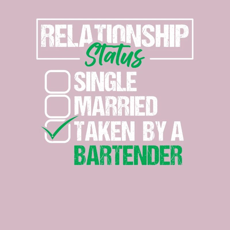 Bartender Relationship Status Shirt