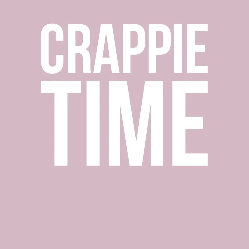 Crappie Time