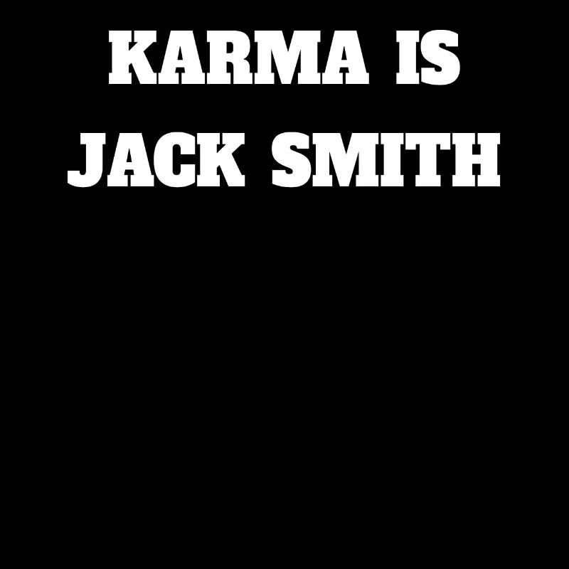 Le karma est Jack Smith Il ne connaissait pas Jack 