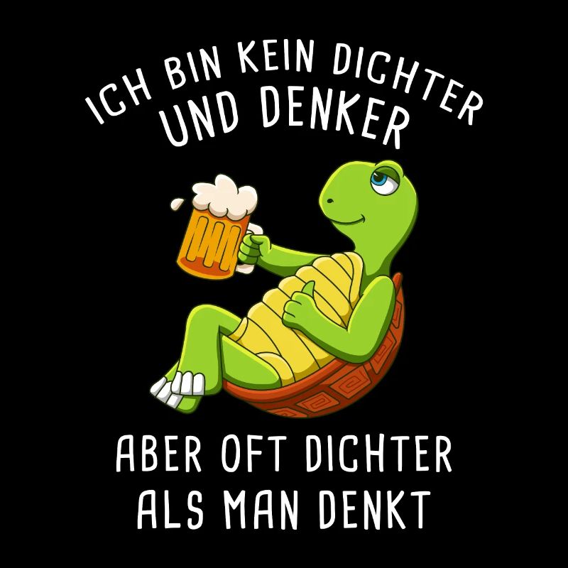 Ich Bin Kein Dichter Und Denker Biertrinker