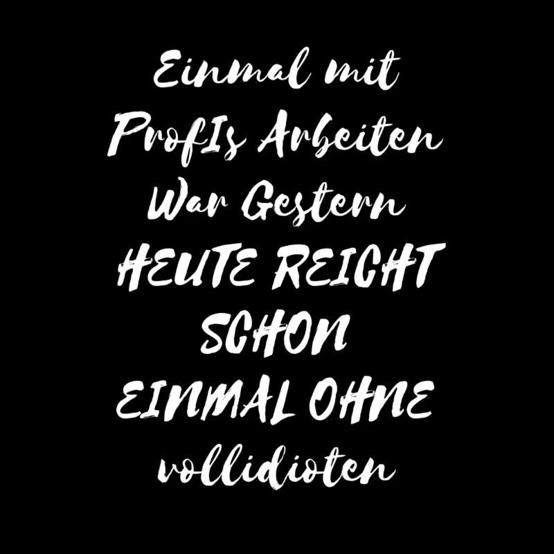 Einmal mit ProfIs Arbeiten