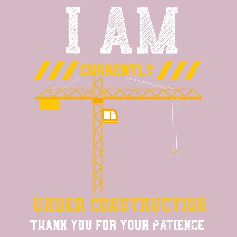 I Am Currently Under Constructio...