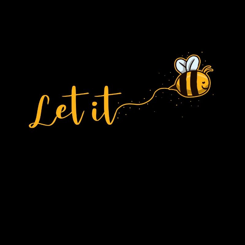 Let It Bee - bees beekeeper gift