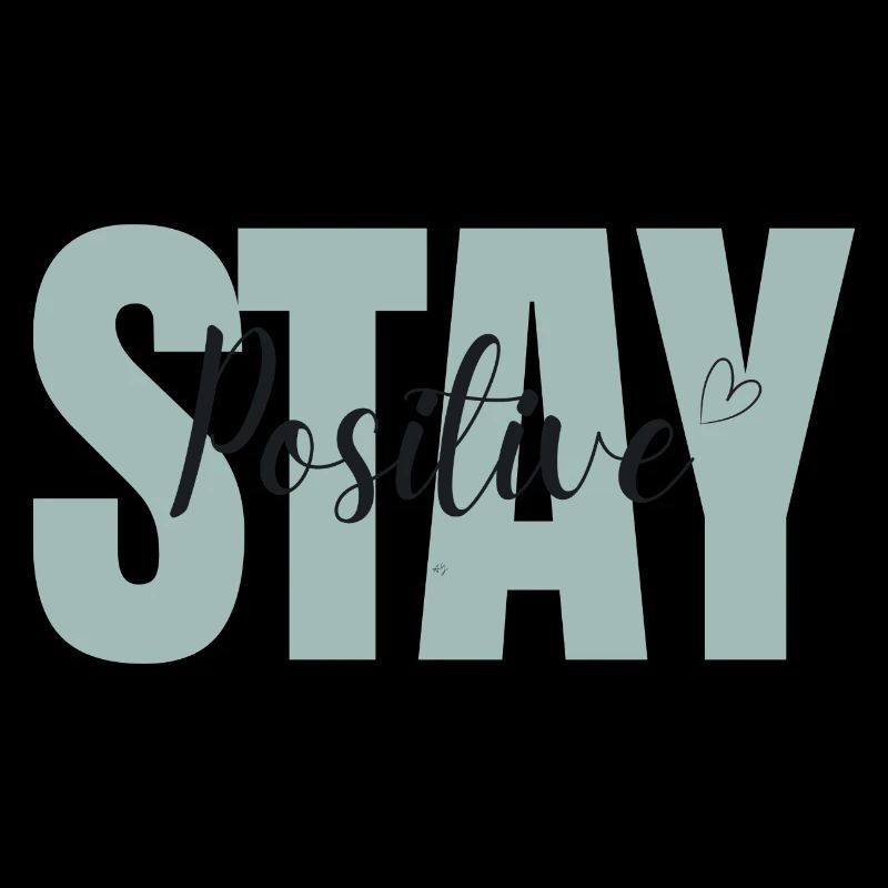 Stay Positive Light Aqua Cute