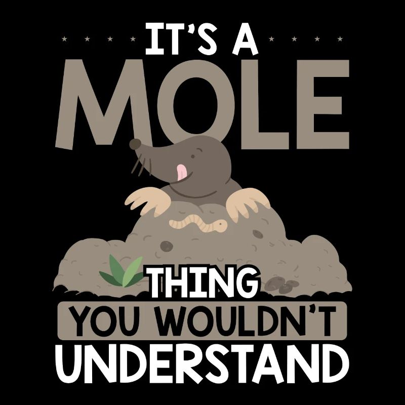 It's a mole