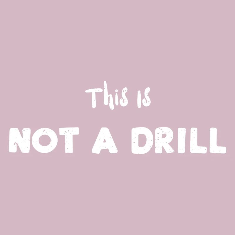 This Is Not A Drill - Carpenter
